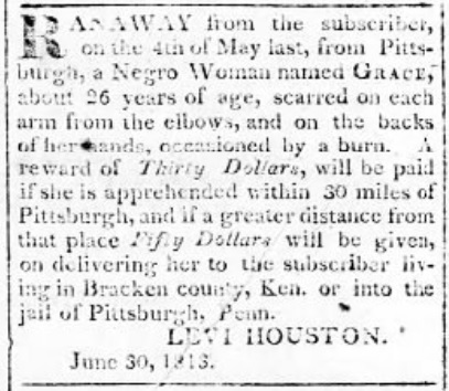 June 1813 ad for Kentucky fugitive slave Grace who escaped while visiting Pittsburgh.